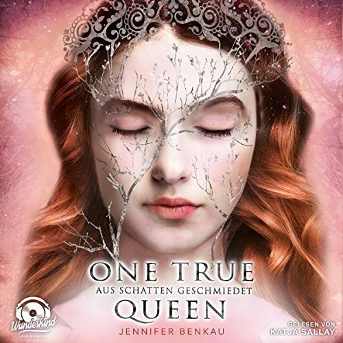 One True Queen, Band 2: Aus Schatten geschmiedet (Hörbuch)